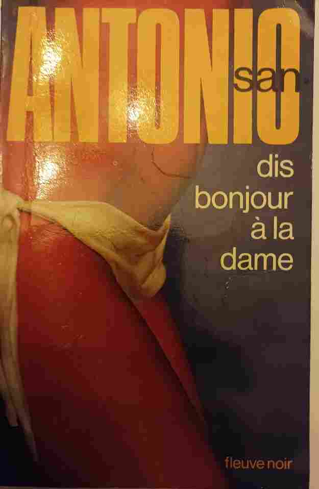 Voir l'image autre_san_antonio_bonjour_dame.jpg.jpg en taille reelle