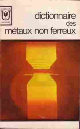 Voir l'image ANONYME_Marabout_Dictionnaires_des_metaux_non_ferreux_1975.JPG en taille reelle