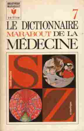 Voir l'image COLLECTIF_Le_dictionnaire_Marabout_ medecine_T7_MS111_1969_LT.jpg en taille reelle