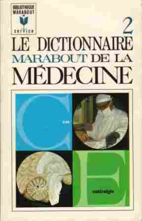 Voir l'image COLLECTIF_Le_dictionnaire_Marabout_medecine_T2_MS76_1969_LT.jpg en taille reelle