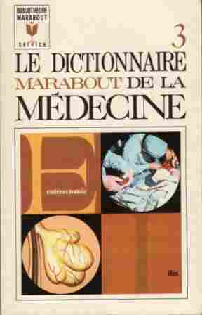 Voir l'image COLLECTIF_Le_dictionnaire_Marabout_medecine_T3_MS86_1969_LT.jpg en taille reelle