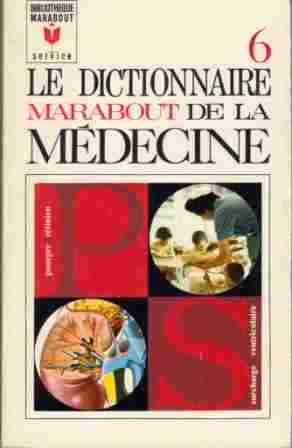Voir l'image COLLECTIF_Le_dictionnaire_Marabout_medecine_T6_MS108_1969_LT.jpg en taille reelle