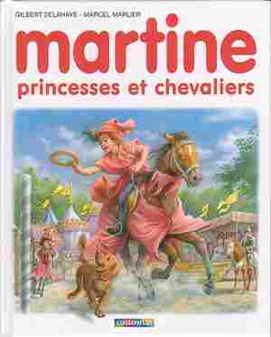 Voir l'image martine_princesses_et_chevaliers.jpg en taille reelle